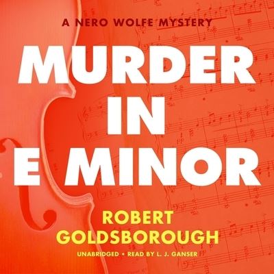 Murder in E Minor - Robert Goldsborough - Music - Blackstone Publishing - 9781799908036 - November 24, 2020