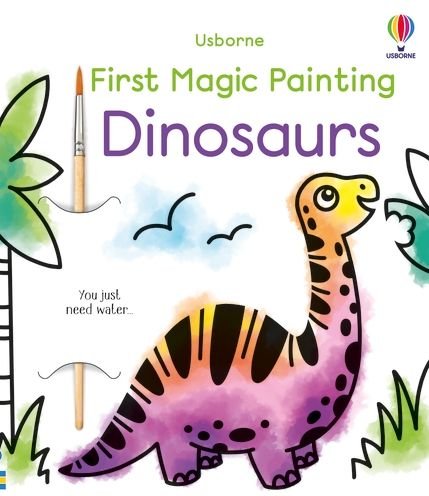 First Magic Painting Dinosaurs - First Magic Painting - Abigail Wheatley - Books - Usborne Publishing Ltd - 9781801315036 - August 4, 2022