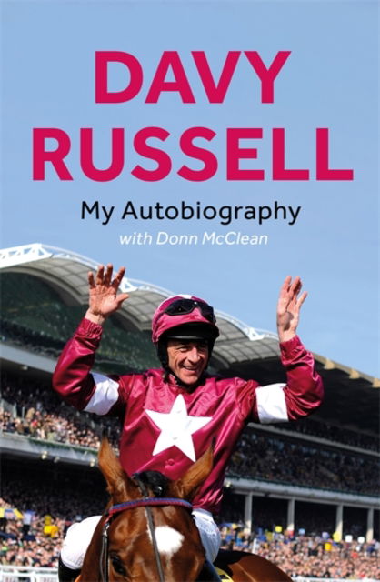 Davy Russell · My Autobiography (Hardcover Book) (2024)