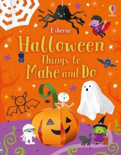 Halloween Things to Make and Do - Kate Nolan - Kirjat - Usborne Publishing, Limited - 9781805317036 - tiistai 27. kesäkuuta 2023