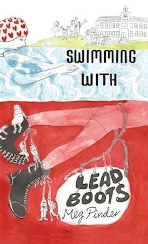 Cover for Meg Pinder · Swimming With Lead Boots (Hardcover Book) (2025)