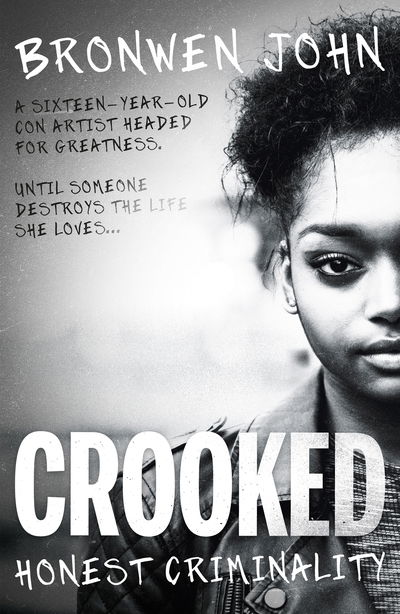 Cover for Bronwen John · Crooked: Honest Criminality (Paperback Book) (2020)