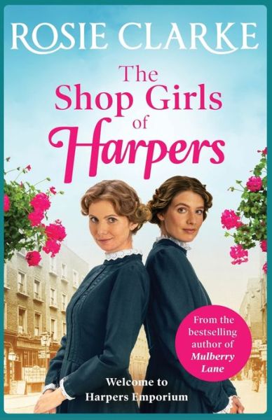 Cover for Rosie Clarke · The Shop Girls of Harpers: The start of the bestselling heartwarming historical saga series from Rosie Clarke - Welcome To Harpers Emporium (Pocketbok) (2019)