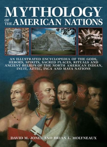 Cover for Brian Molyneaux · Mythology of the American Nations (Paperback Book) (2013)