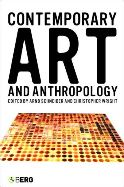 Cover for Arnd Schneider · Contemporary Art and Anthropology (Paperback Book) (2005)