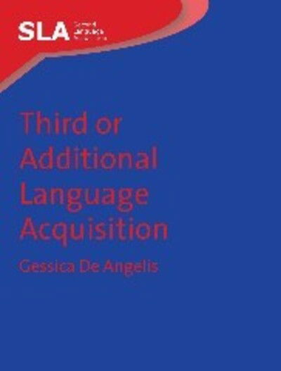 Cover for Gessica De Angelis · Third or Additional Language Acquisition - Second Language Acquisition (Paperback Book) (2007)