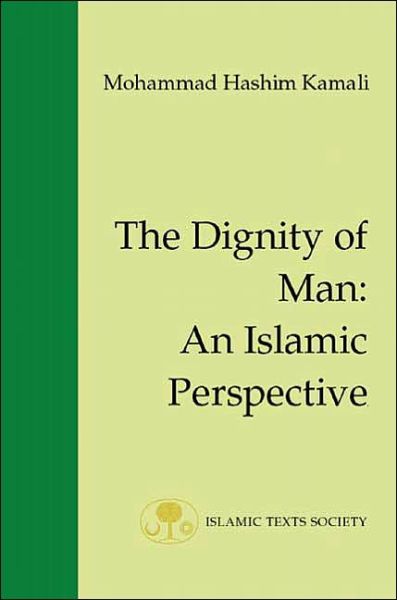 Cover for Mohammad Hashim Kamali · The Dignity of Man: An Islamic Perspective - Fundamental Rights and Liberties in Islam Series (Hardcover Book) [2 Revised edition] (2002)