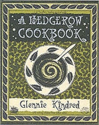 Cover for Glennie Kindred · A Hedgerow Cookbook (Paperback Book) (2000)
