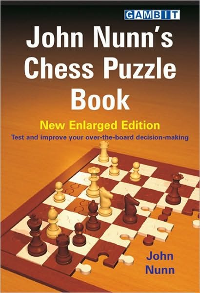 Cover for John Nunn · John Nunn's Chess Puzzle Book (Paperback Bog) [New Enlarged edition] (2009)