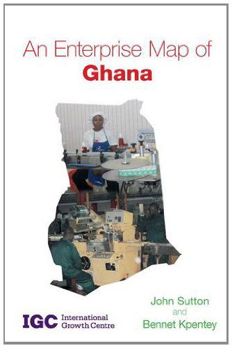 Cover for John Sutton · An Enterprise Map of Ghana (Paperback Book) (2012)