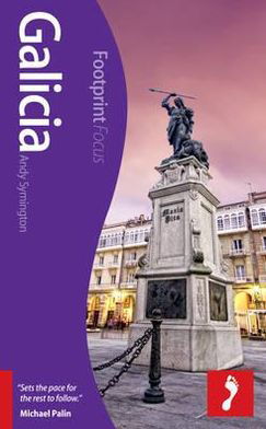 Cover for Andy Symington · Footprint Focus: Galicia (Buch) [1. Ausgabe] (2013)