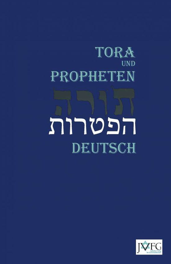 Cover for Annette M. Boeckler · Die Tora nach der Uebersetzung von Moses Mendelssohn: Und die Haftarot Nach Simon Bernfeld, Joel Brill, A. Benesch, Schlomo Salman Lipman, Wolff Meir und Josef Weiss (Paperback Book) [4 Revised edition] (2015)