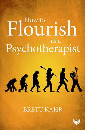 Cover for Brett Kahr · How to Flourish as a Psychotherapist (Pocketbok) (2018)