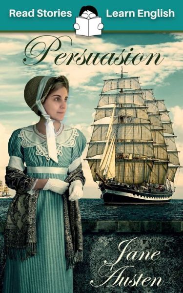 Persuasion - Jane Austen - Książki - Read Stories - Learn English - 9781914600036 - 15 kwietnia 2022