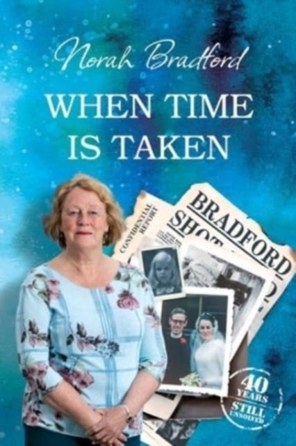 Norah Bradford · When Time is Taken (Paperback Bog) (2021)