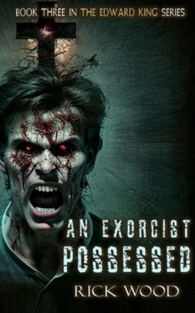 Rick Wood · Exorcist Possessed (Bog) (2017)