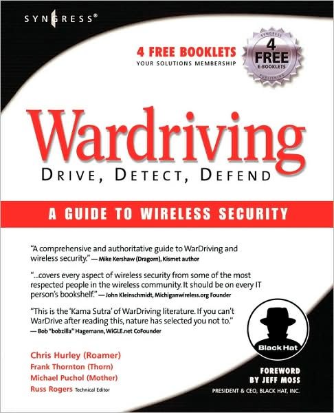 Cover for Hurley, Chris (Senior Penetration Tester, Washington, DC, USA) · WarDriving: Drive, Detect, Defend: A Guide to Wireless Security (Pocketbok) (2004)