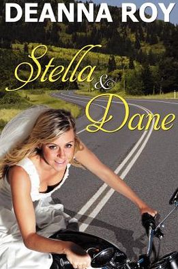 Cover for Deanna Roy · Stella and Dane: a Honky Tonk Romance (Paperback Book) (2012)