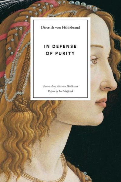 Cover for Dietrich Von Hildebrand · In Defense of Purity (Taschenbuch) (2017)