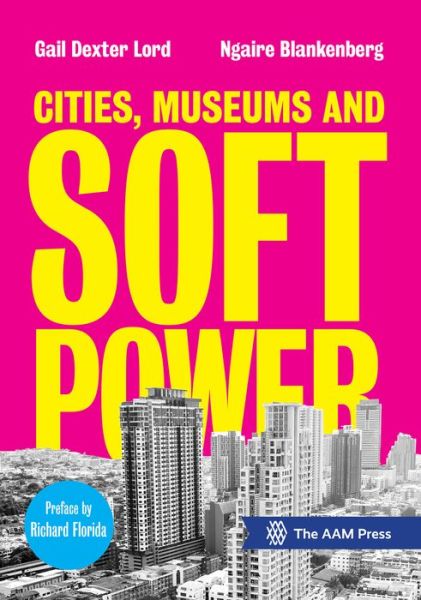 Cover for Gail Dexter Lord · Cities, Museums and Soft Power (Paperback Book) (2016)