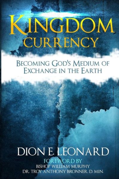 Cover for Dion E Leonard · Kingdom Currency (Paperback Book) (2014)