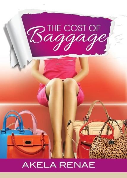 Cover for Akela Renae · The Cost of Baggage (Pocketbok) (2015)