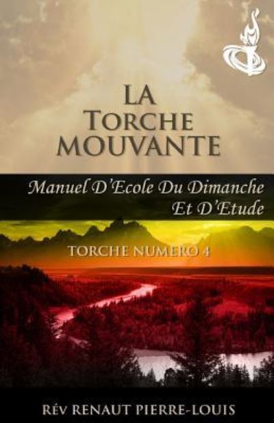 Cover for Renaut Pierre-Louis · La Torche Mouvante (Paperback Book) (2015)