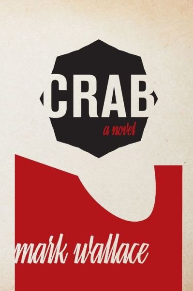 Cover for Mark Wallace · Crab (Paperback Book) (2017)