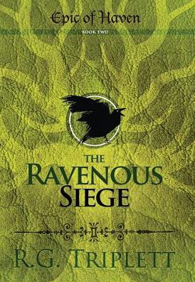 The Ravenous Siege - R G Triplett - Książki - Lost Poet Press - 9781944470036 - 14 sierpnia 2016