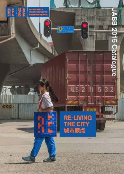 Cover for Gideon Fink Shapiro · Re-living the City: UABB 2015 Catalogue (Paperback Bog) [English edition] (2017)