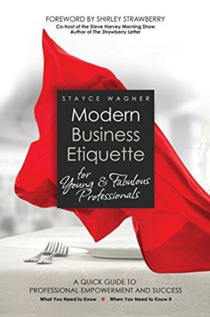 Cover for Stayce Wagner · Modern Business Etiquette for Young &amp; Fabulous Professionals (Hardcover Book) (2018)