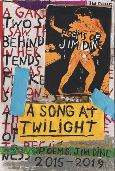 Cover for Jim Dine · Song at Twilight (Bok) (2020)