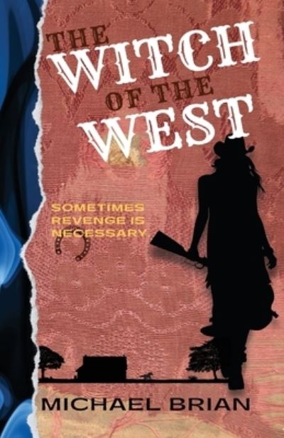 Cover for Michael Brian · The Witch of the West (Paperback Book) (2021)