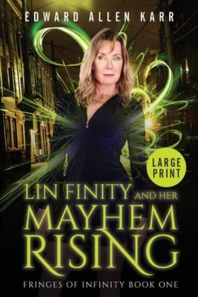 Cover for Edward Allen Karr · Lin Finity And Her Mayhem Rising (Paperback Book) (2019)