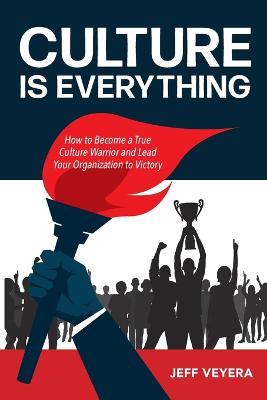 Cover for Jeff Alan Veyera · Culture Is Everything (Paperback Book) (2020)