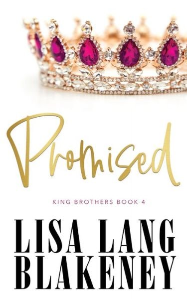 Cover for Lisa Lang Blakeney · Promised - King Brothers (Paperback Bog) (2020)