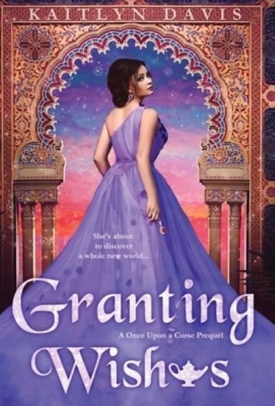 Cover for Kaitlyn Davis · Granting Wishes (Hardcover Book) (2020)
