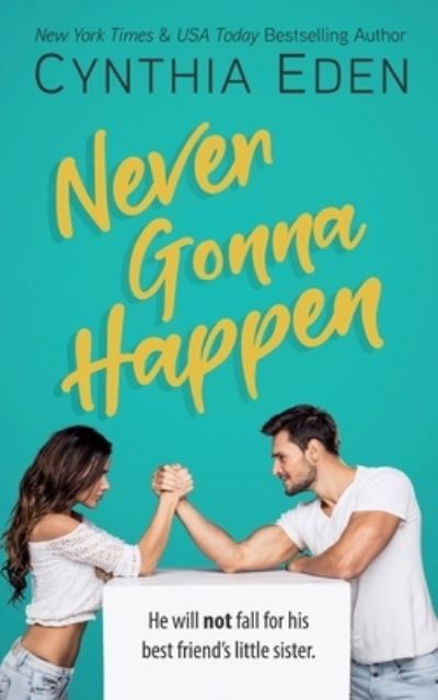 Cover for Cynthia Eden · Never Gonna Happen (Paperback Book) (2020)