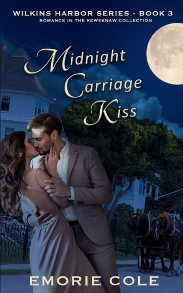 Cover for Emorie Cole · Midnight Carriage Kiss (Taschenbuch) (2021)