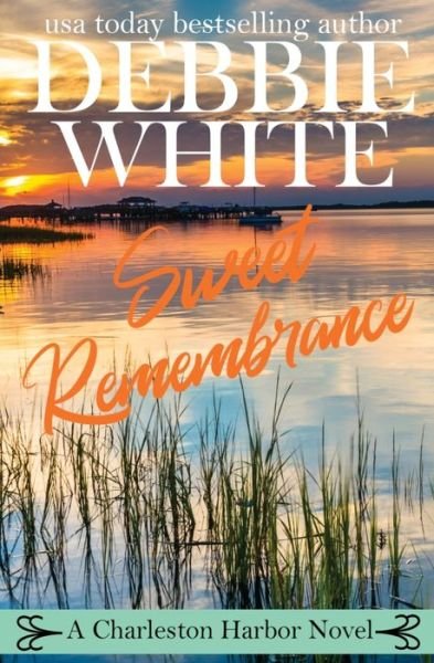 Cover for Debbie White · Sweet Remembrance (Paperback Book) (2020)