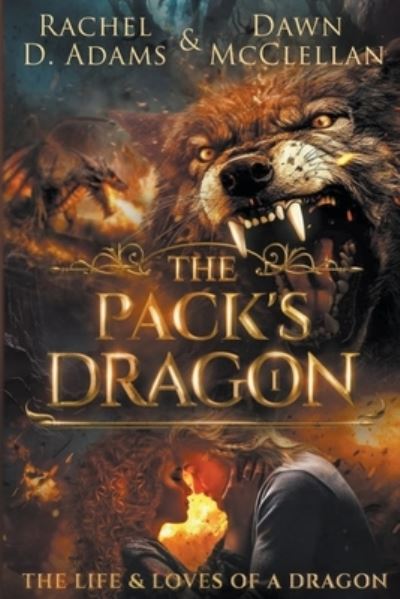 Cover for Rachel Adams · The Pack's Dragon (Book) (2023)