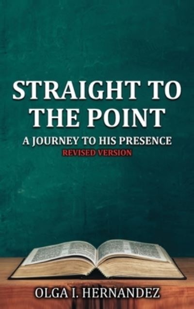 Cover for Olga I. Hernandez · Straight To The Point (Book) (2022)