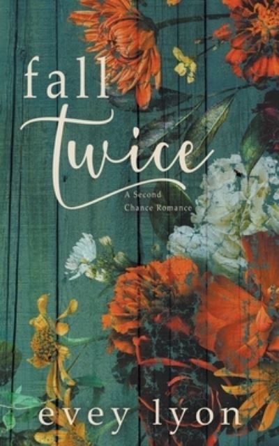 Cover for Evey Lyon · Fall Twice (Paperback Book) (2022)