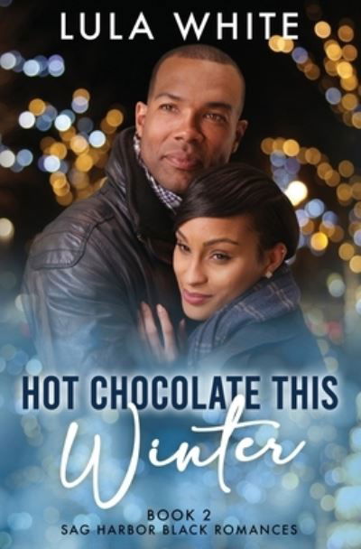 Cover for Lula White · Hot Chocolate This Winter (Bok) (2023)