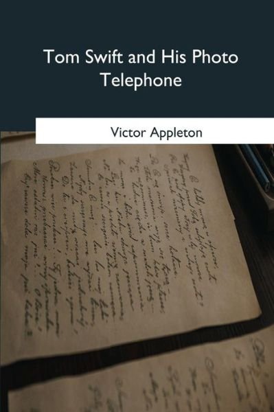 Cover for Victor Appleton · Tom Swift and His Photo Telephone (Paperback Book) (2018)
