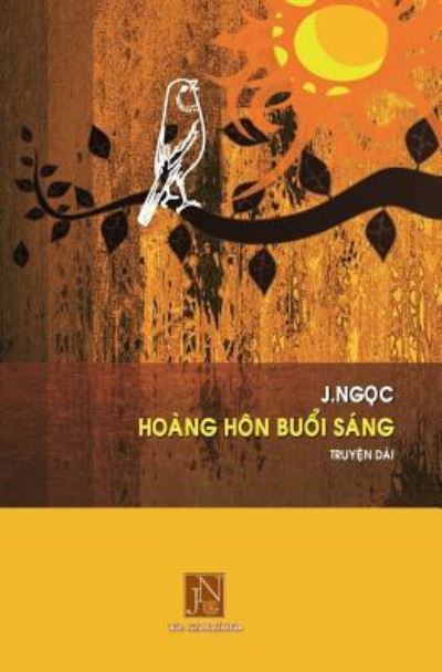 Cover for J Ngoc · Hoang Hon Buoi Sang (Paperback Book) (2018)