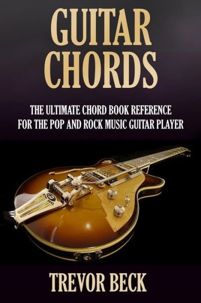 Cover for Trevor Beck · Guitar Chords (Taschenbuch) (2018)