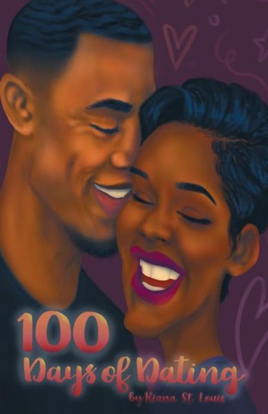 Cover for Kiana a St Louis · 100 Days of Dating (Paperback Book) (2018)