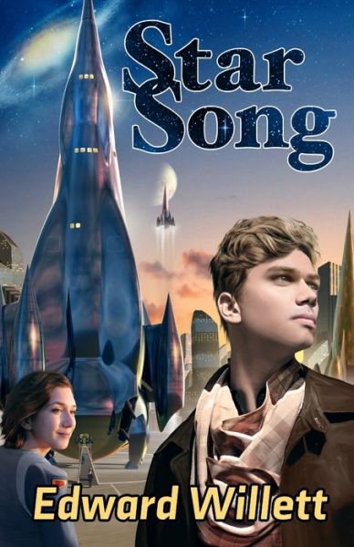 Cover for Edward Willett · Star Song (Paperback Book) (2021)