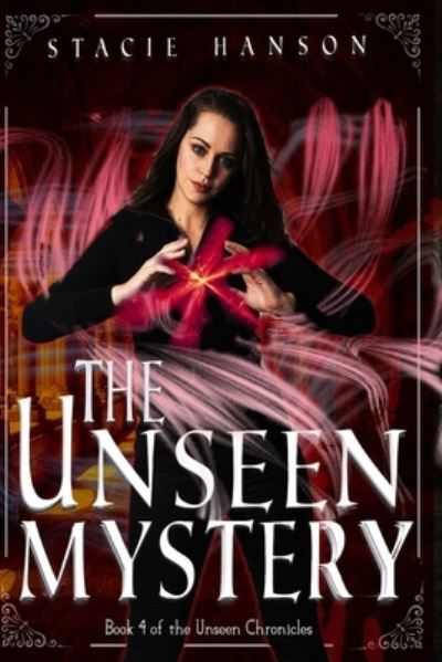 Cover for Stacie Hanson · Unseen Mystery (Book) (2023)